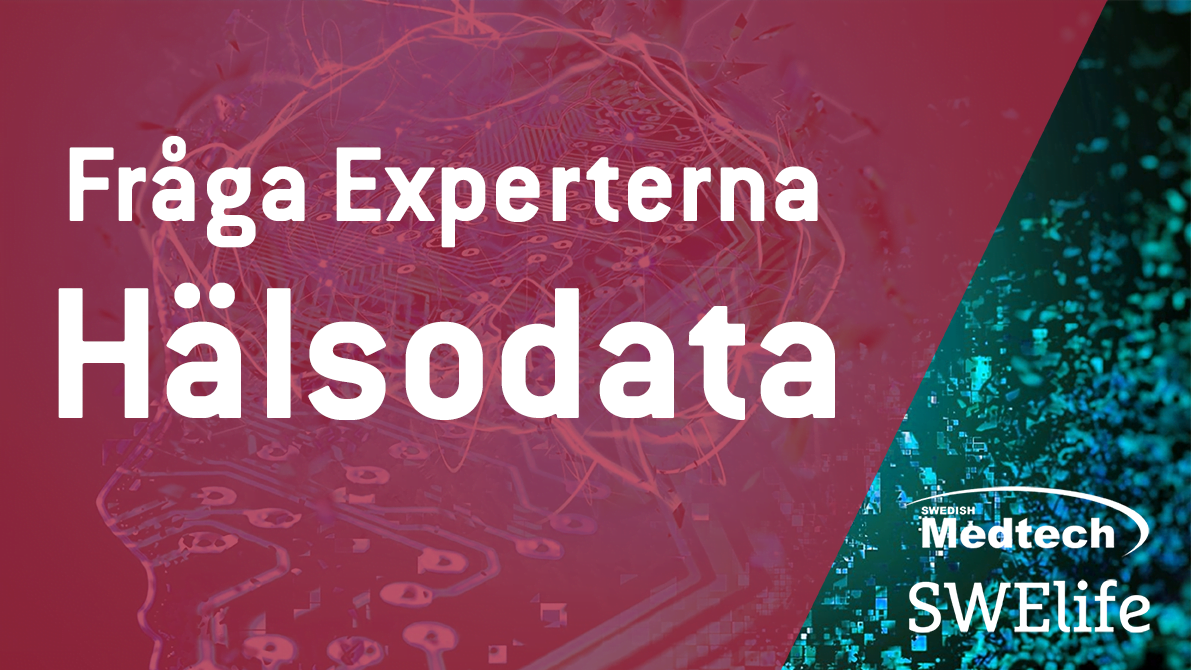 Dev Raga Fråga Experterna: Hälsodata, Swelife & Swedish MedTech - Swelife
